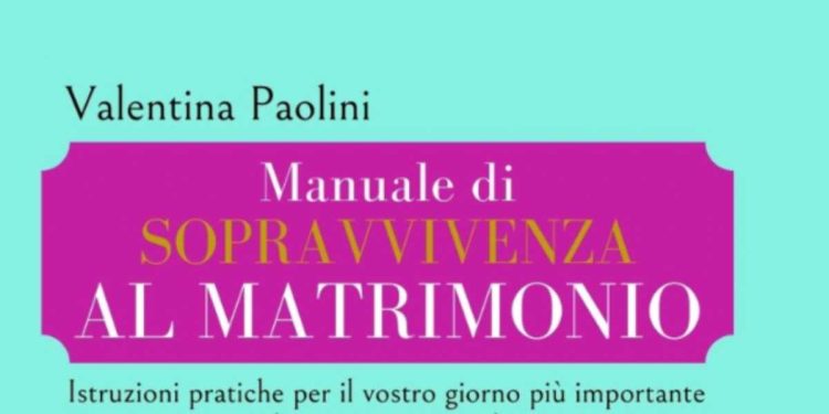 Valentina Paolini, Manuale di sopravvivenza al matrimonio