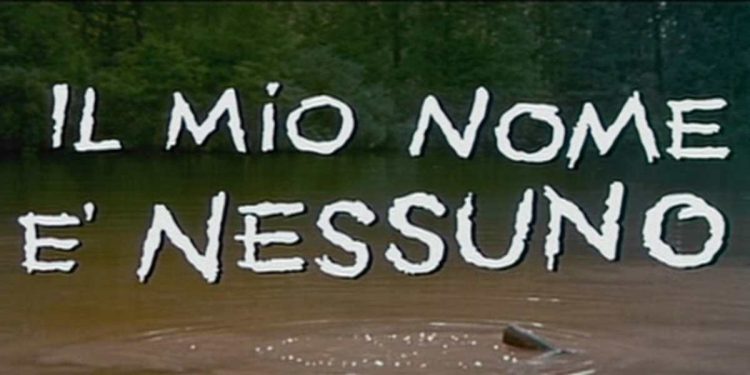 Il mio nome è nessuno