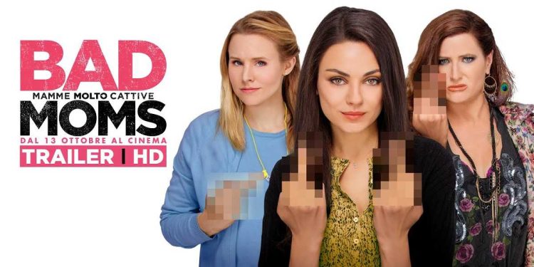 Bad Moms Mamme molto cattive