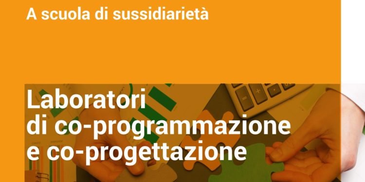 Scuola di sussidiarietà: laboratori di co-programmazione e co-progettazione